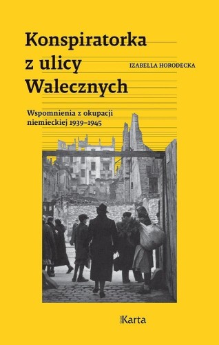 Konspiratorka z ulicy Walecznych