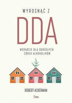 Wyrosnąć z DDA w.2022, Robert J. Ackerman