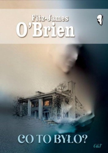 Co to było?, Fitz-James O'Brien