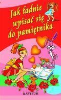 Jak ładnie wpisać się do pamiętnika., Anna Tkaczyk