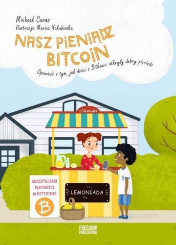 Nasz pieniądz Bitcoin, Michael Caras