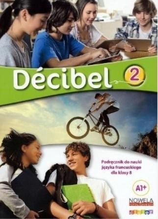 Decibel 2 A1+ podręcznik A1+, praca zbiorowa