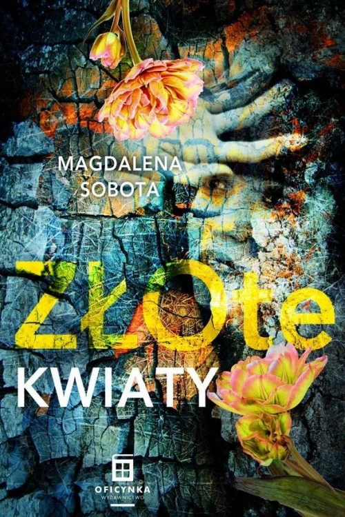 Złote kwiaty, Magdalena Sobota