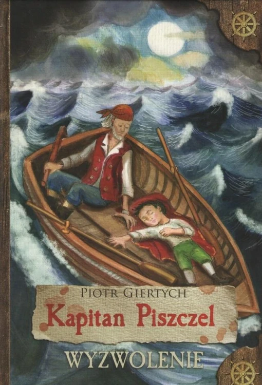 Kapitan Piszczel T.2 Wyzwolenie, Piotr Giertych