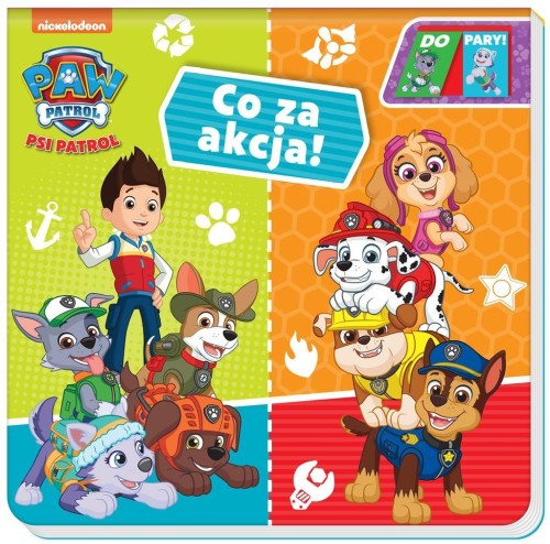 Psi Patrol. Do Pary. Co za akcja!, praca zbiorowa