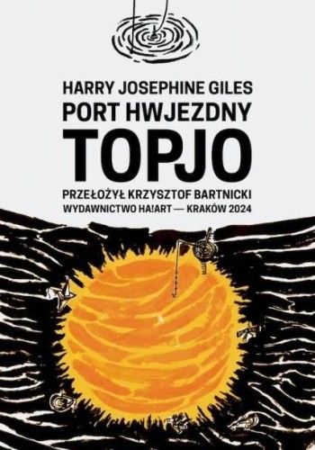 Port hwjezdny Topjo, Harry Josephine Giles