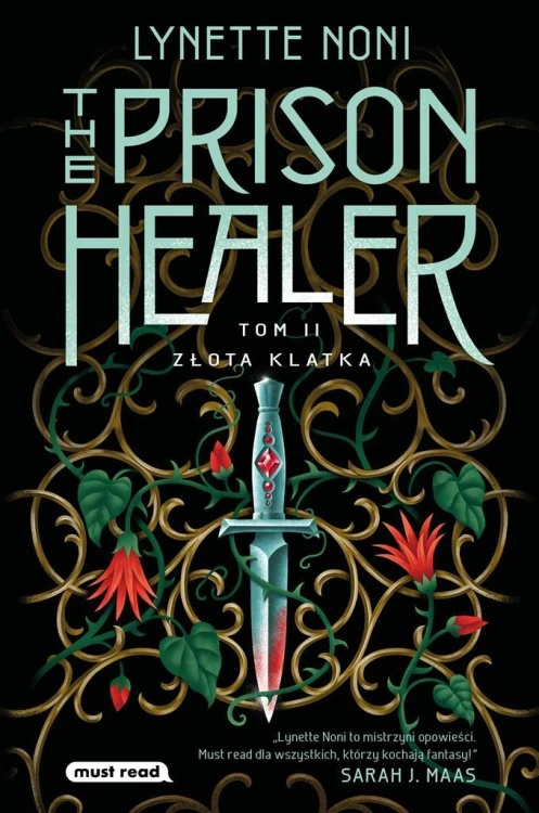 The Prison Healer T.2 Złota klatka, Lynette Noni