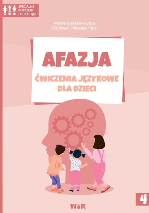 Afazja. Ćwiczenia językowe dla dzieci cz.4