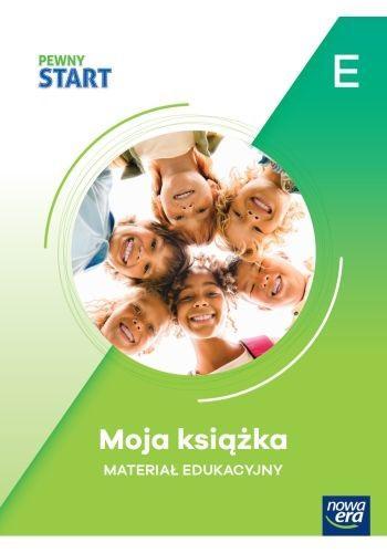 Pewny start. Moja książka poz.E, praca zbiorowa