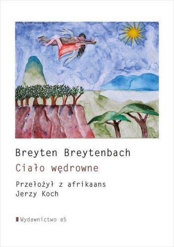Ciało wędrowne, Breyten Breytenbach