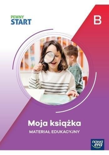 Pewny Start. Poziom B Moja książka, praca zbiorowa