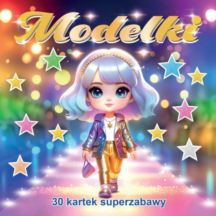 30 kartek super zabawy. Modelki, praca zbiorowa