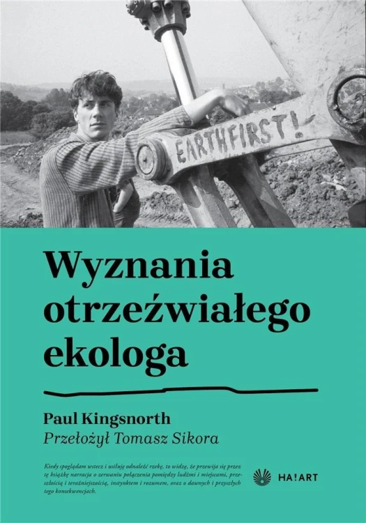 Wyznania otrzeźwiałego ekologa, Paul Kingsnorth
