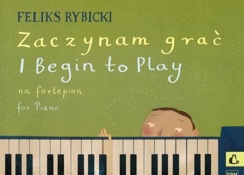 Zaczynam grać na fortepian, Rybicki Feliks
