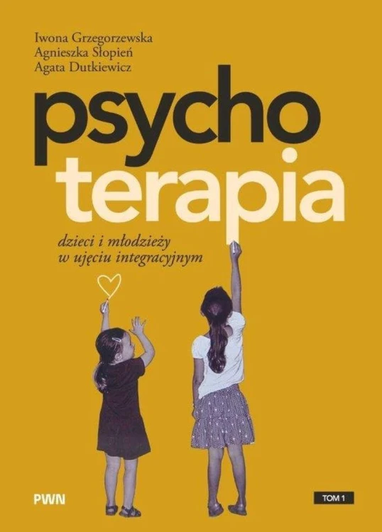 Psychoterapia dzieci i młodzieży w ujęciu...