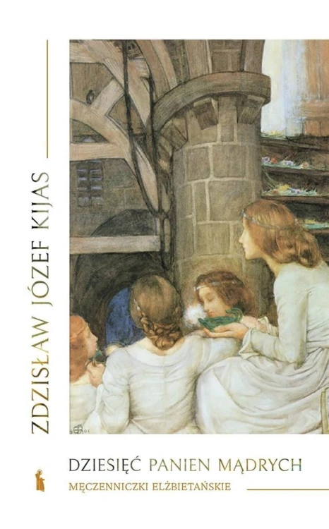 Dziesięć panien mądrych, Kijas, Zdzisław Józef