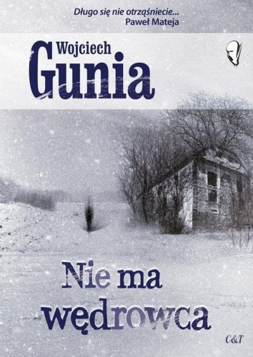 Nie ma wędrowca, Wojciech Gunia