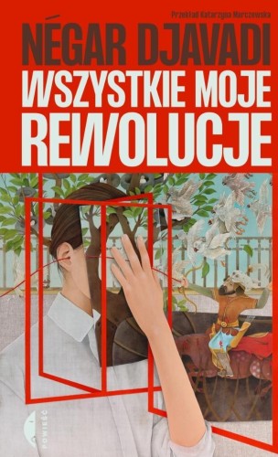 Wszystkie moje rewolucje, Negar Djavadi