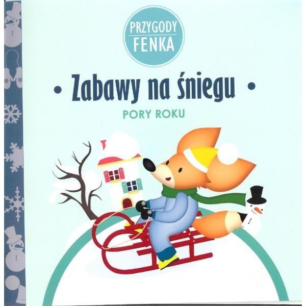 Przygody Fenka. Pory roku. Zabawy na śniegu