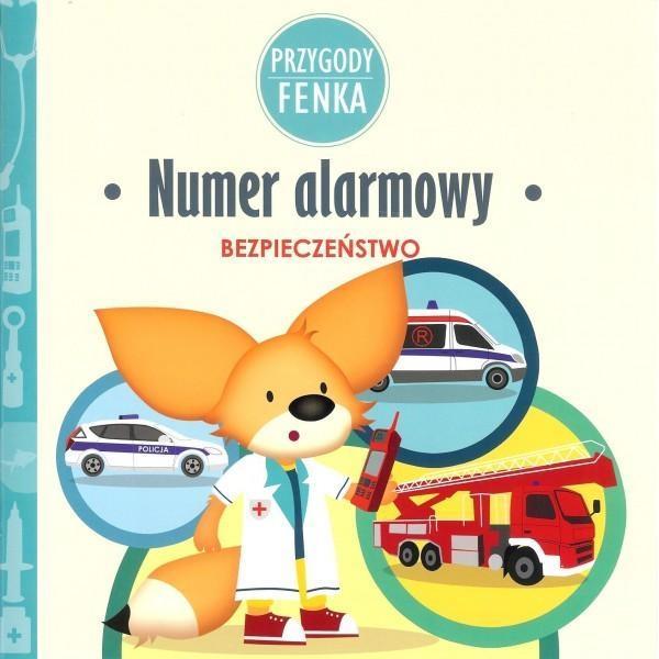 Przygody Fenka. Bezpieczeństwo. Numer alarmowy
