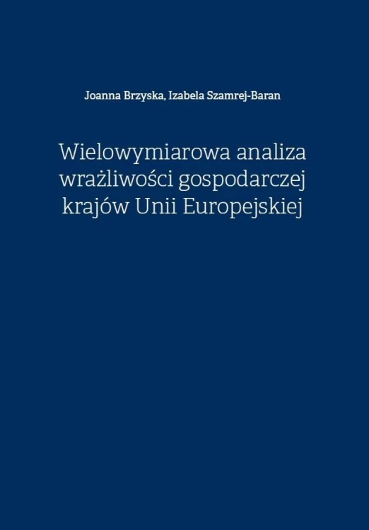 Wielowymiarowa analiza wrażliwości gospodarczej...