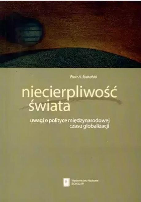 Niecierpliwość świata, Piotr Antoni Świtalski
