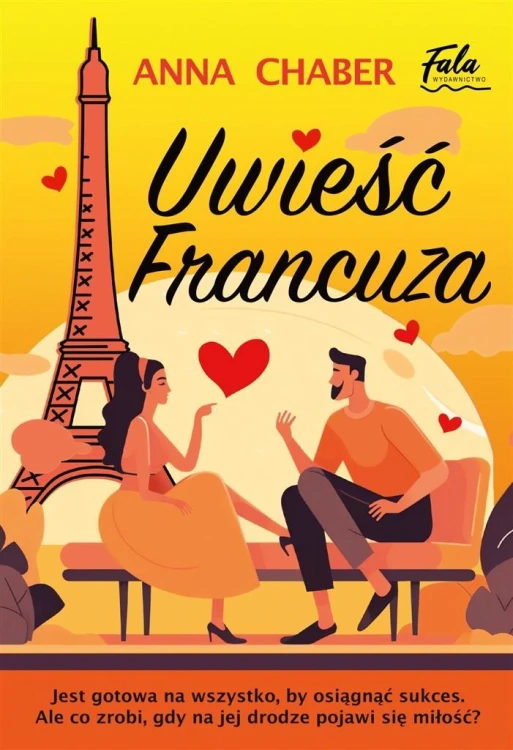 Uwieść Francuza, Anna Chaber