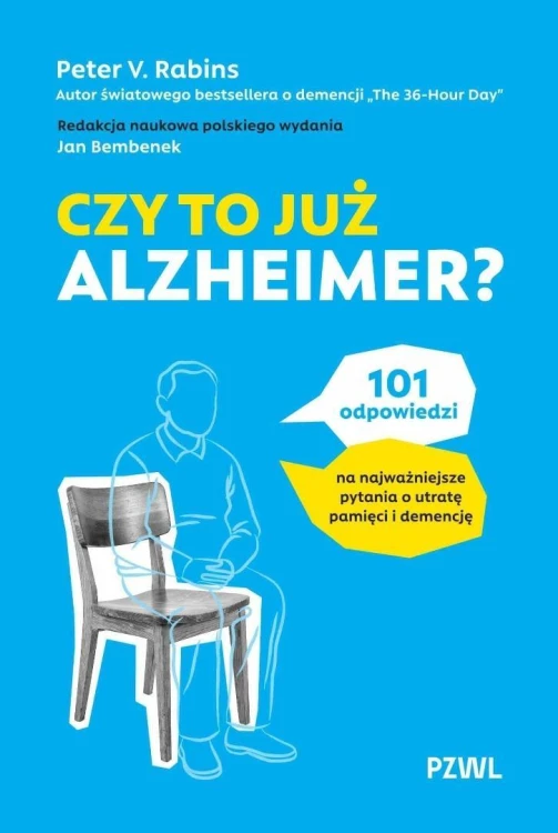 Czy to już Alzheimer?, Peter V. Rabins