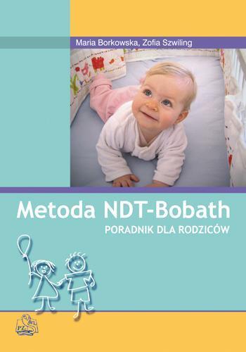 Metoda NDT Bobath. Poradnik dla rodziców PZWL