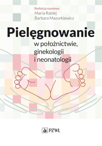 Pielęgnowanie w położnictwie, ginekologii..