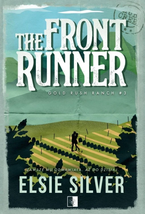 Gold Rush Ranch T.3 The Front Runner, Elsie Silver