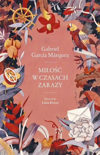 Miłość w czasach zarazy, Gabriel Garcia Marquez