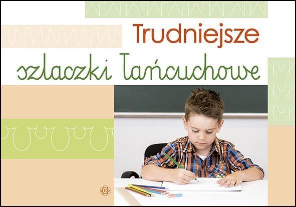Trudniejsze szlaczki łańcuchowe, praca zbiorowa