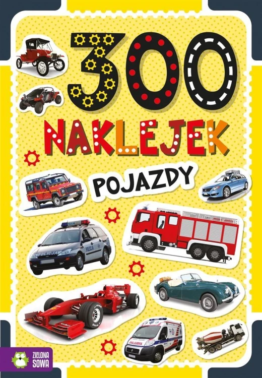 300 naklejek. Pojazdy, praca zbiorowa