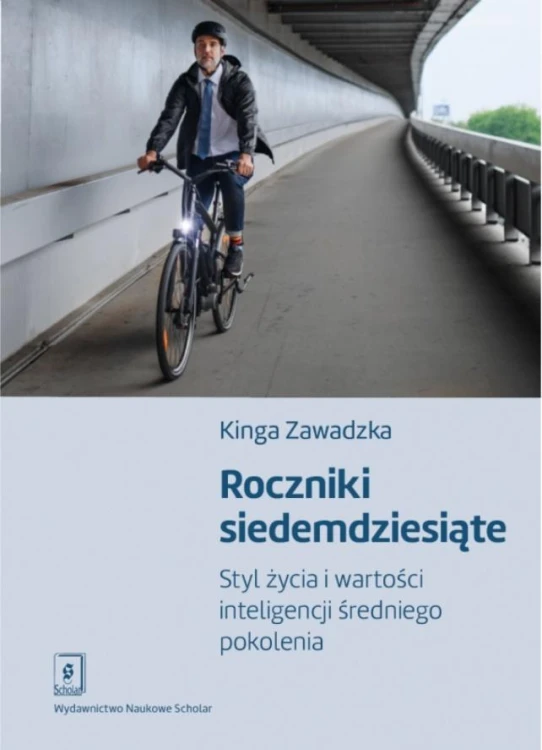 Roczniki siedemdziesiąte. Styl życia i wartości...