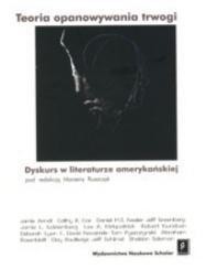 Teoria opanowania trwogi. Dyskurs w literaturze...