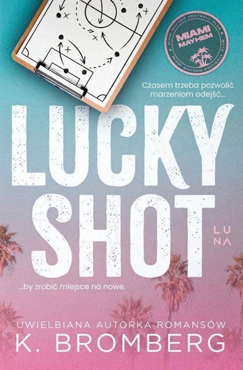 Lucky Shot, K. Bromberg