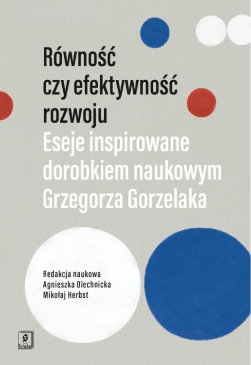 Równość czy efektywność rozwoju, praca zbiorowa