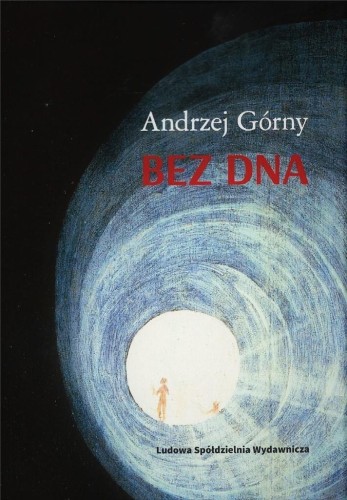 Bez dna, Andrzej Górny