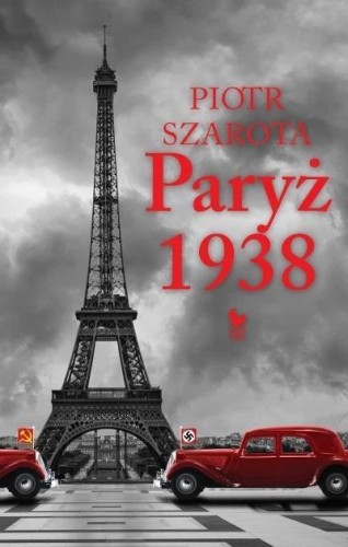 Paryż 1938 w.2022, Piotr Szarota
