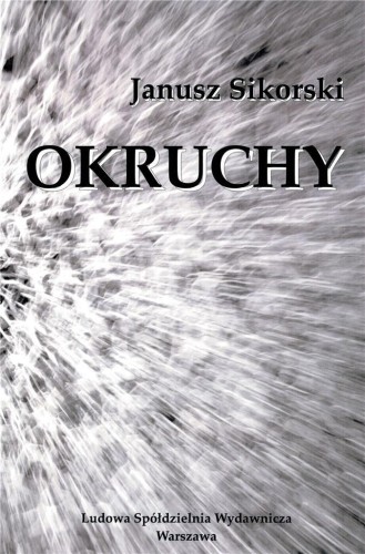 Okruchy, Janusz Sikorski