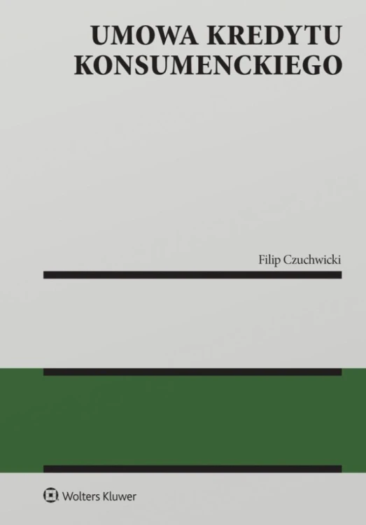 Umowa kredytu konsumenckiego, Filip Czuchwicki