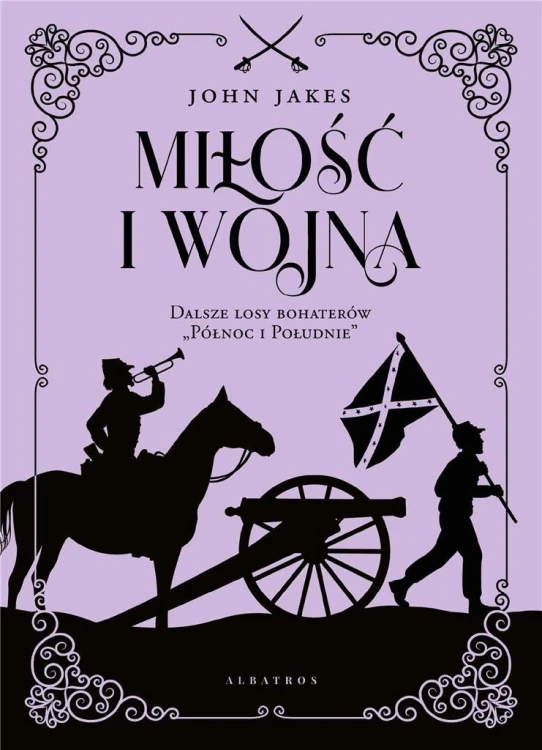 Miłość i wojna, John Jakes