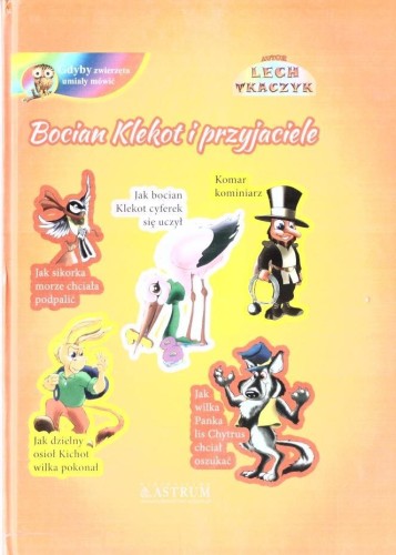 Bocian Klekot i przyjaciele TW + CD, Lech Tkaczyk