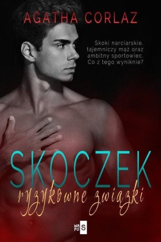 Skoczek. Ryzykowne związki, Agatha Corlaz