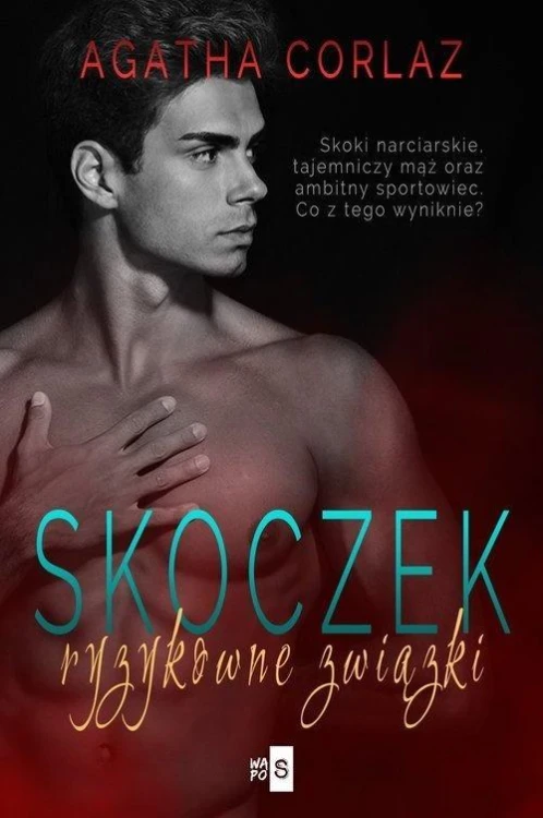 Skoczek. Ryzykowne związki, Agatha Corlaz