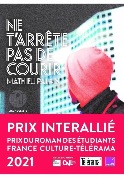 Ne t'arrete pas de courir, Mathieu Palain