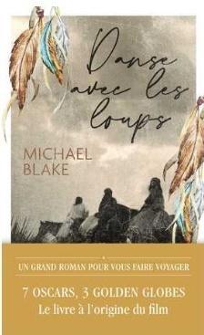 Danse avec les loups, Michael Blake
