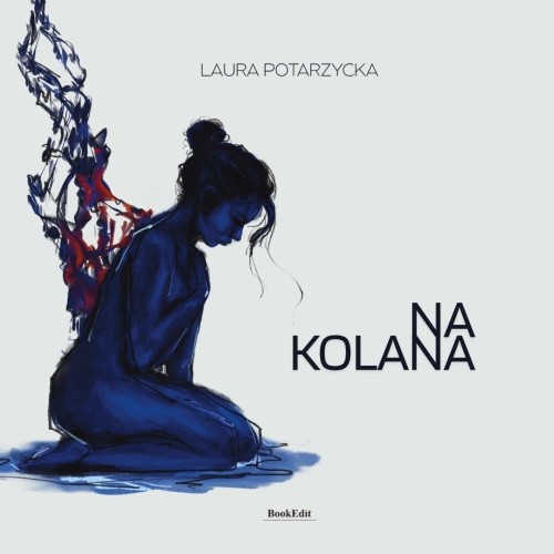 Na kolana, Laura Potarzycka