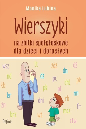 Wierszyki na zbitki spółgłoskowe dla dzieci...